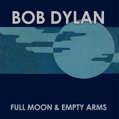 Bob Dylan publica en Internet una versión de «Full moon and empty arms», un clásico de Frank Sinatra.