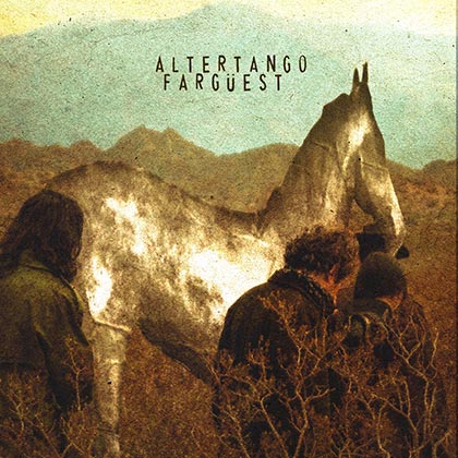 Portada del disco «Fargüest» de Altertango.