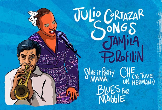 «Julio Cortázar songs» de Jamila Purofilin.