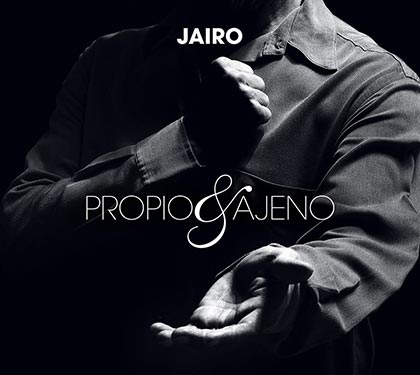 Portada del disco «Propio y ajeno» de Jairo.