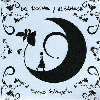 Portada del disco «De noche y albahaca» de Sergio Galleguillo.