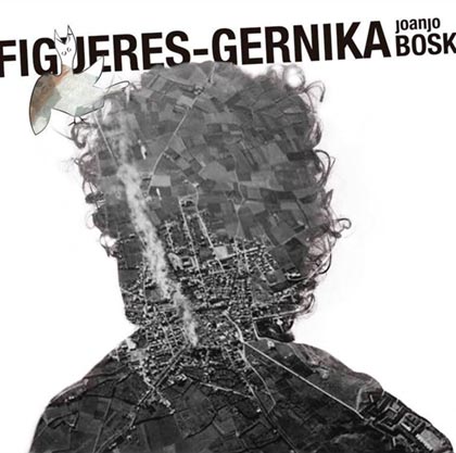 Portada del disco «Figueres-Gernika» de Joanjo Bosk.