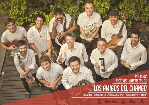 La Orquesta Los Amigos del Chango se presentará en Hasta Trilce (Maza 177, Almagro, Buenos Aires) este viernes.