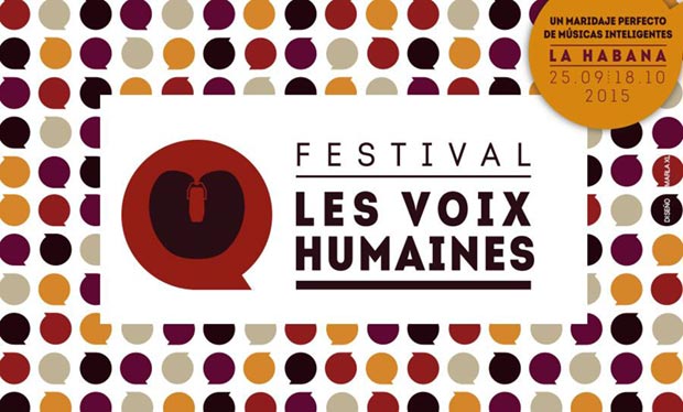 Festival «Les Voix Humaines» La Habana 2015