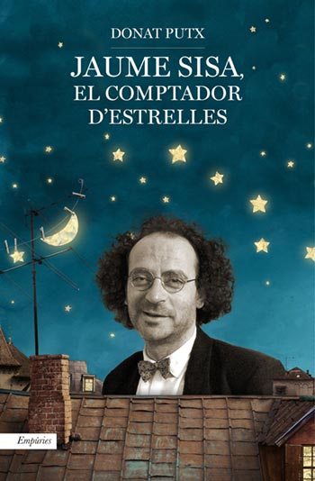 Portada del libro «Jaume Sisa. El comptador d’estrelles» de Donat Putx.