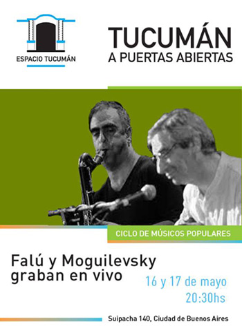 Juan Falú y Marcelo Moguilevsky graban nuevo disco en vivo.