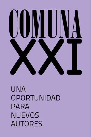 Nace Comuna XXI, una oportunidad para nuevos autores.