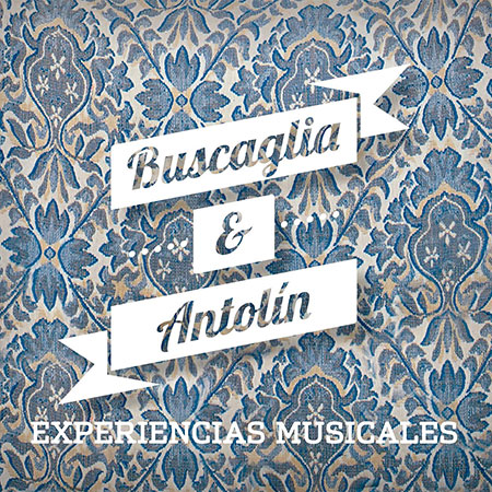 Portada del disco «Experiencias musicales» de Martín Buscaglia y Antolín.