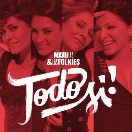 Portada del disco «Todo Sí!» de Mavi Díaz y Las Folkies.