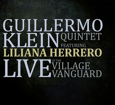 Portada del disco «Live At The Village Vanguard» de Guillermo Klein y Liliana Herrero.