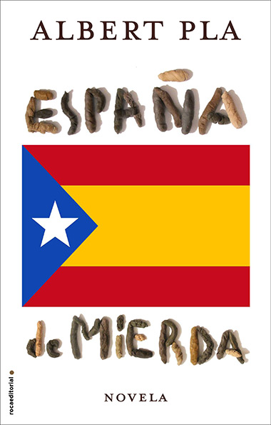 Portada del libro «España de mierda» de Albert Pla.