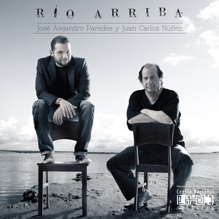 Portada del disco «Río Arriba» de José Alejandro Paredes y Juan Carlos Núñez.