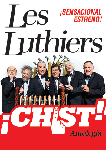 Les Luthiers retoman su gira española con «¡Chist! Antología».