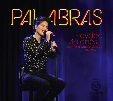 Portada del DVD «Palabras. Haydée Milanés canta a Marta Valdés en vivo» de Haydée Milanés.