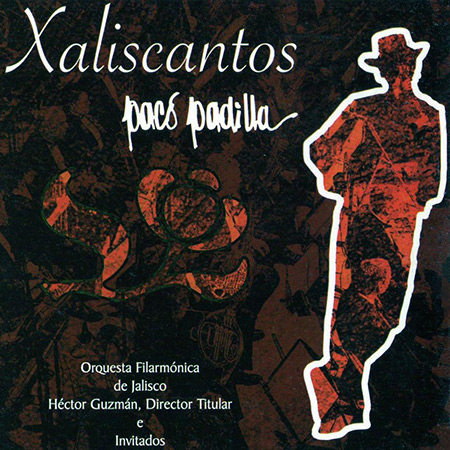 Portada del disco «Xaliscantos» de Paco Padilla.