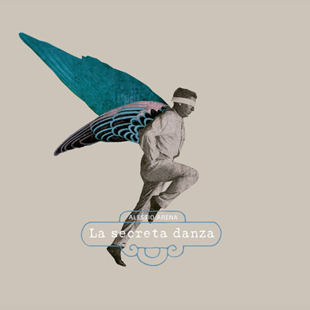 Portada del disco «La secreta danza» de Alessio Arena.