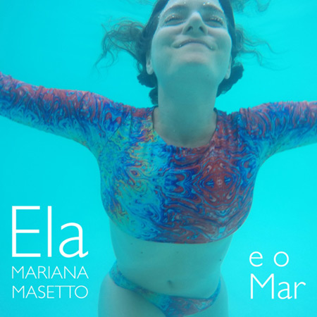 Portada del disco «Ela e o mar» de Mariana Masetto.