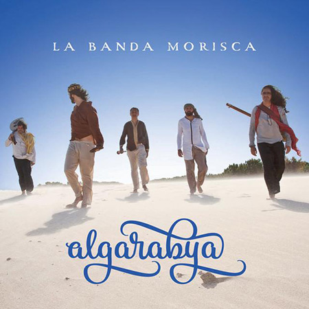 Portada del disco «Algarabya» de La Banda Morisca.