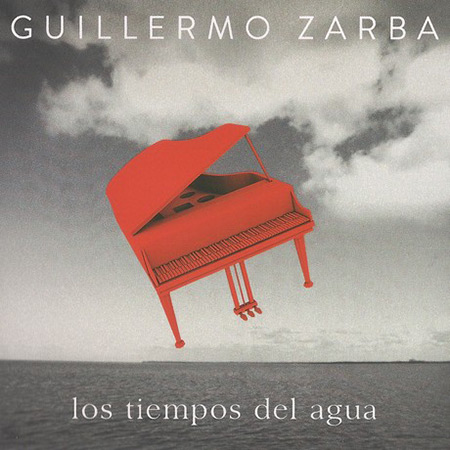 Portada del disco «Los tiempos del agua» de Guillermo Zarba.