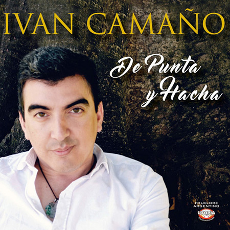 Portada del disco «De punta y hacha» de Iván Camaño.