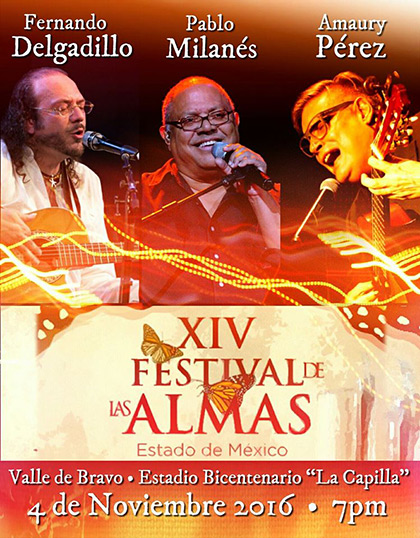 Fernando Delgadillo, Pablo Milanés y Amaury Pérez compartirán escenario en el «Festival de las almas».