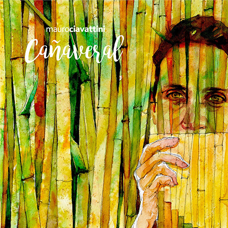 Portada del disco «Cañaveral» de Mauro Ciavattini.