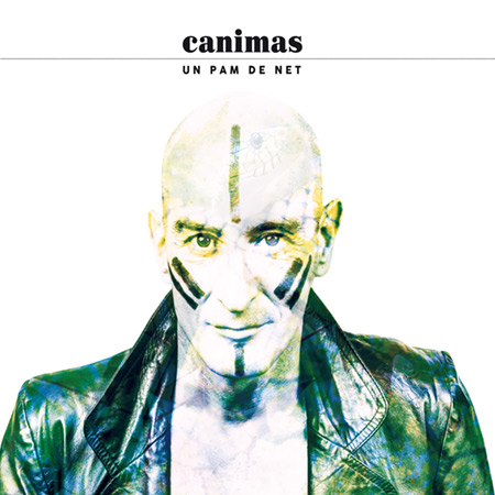 Portada del disco «Un pam de net» de Canimas.