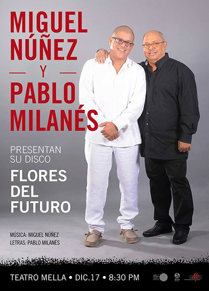 Miguel Núñez y Pablo Milanés presentan «Flores del futuro».