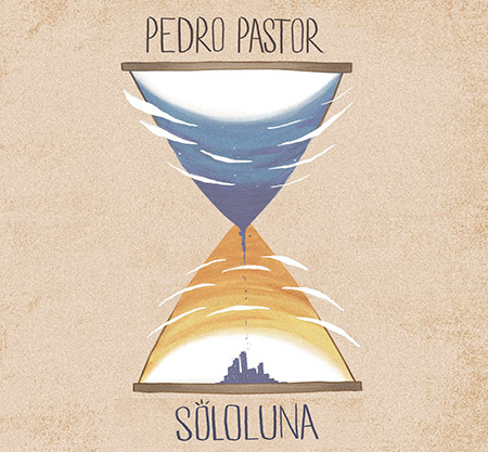 Portada del disco «SoloLuna» de Pedro Pastor.