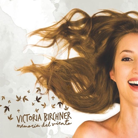 Portada del disco «Memoria del viento» de Victoria Birchner.