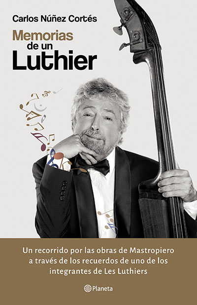 Portada del libro «Memorias de un Luthier» de Carlos Núñez Cortés.