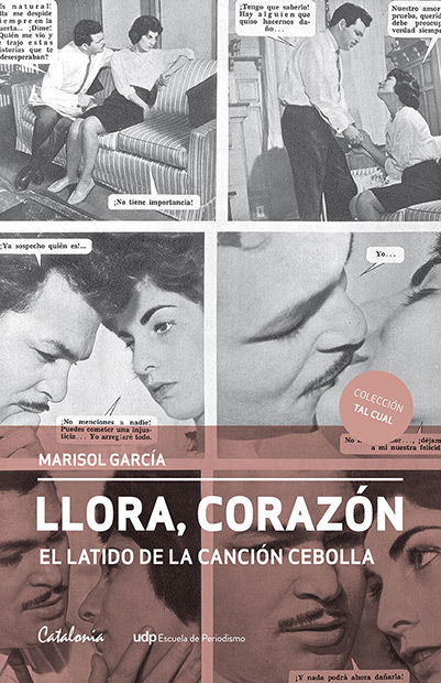 Portada del libro «Llora, corazón. El latido de la canción cebolla» de Marisol García.