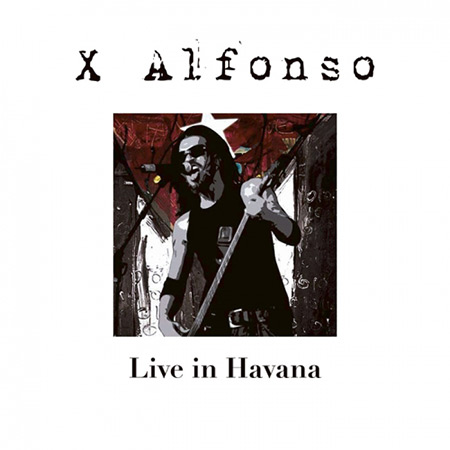 Portada del disco «Live in Havana» de X Alfonso.