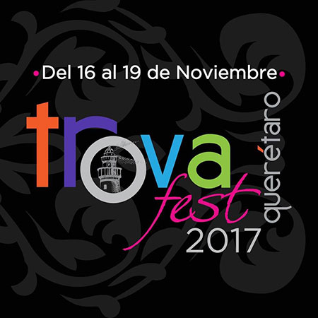 IV TrovaFest Querétaro 2017.