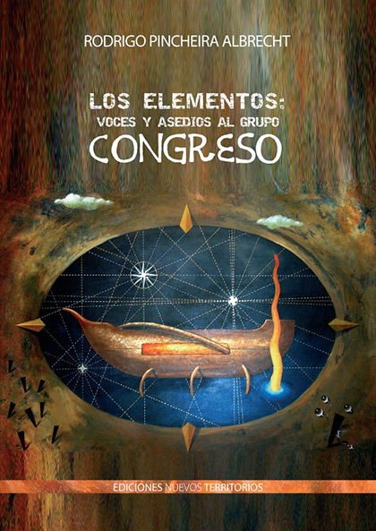 Portada del libro «Los elementos: asedios y voces del grupo Congreso» de Rodrigo Pincheira.