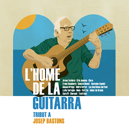 Portada del disco «L'home de la guitarra», un tributo al compositor Josep Bastons.