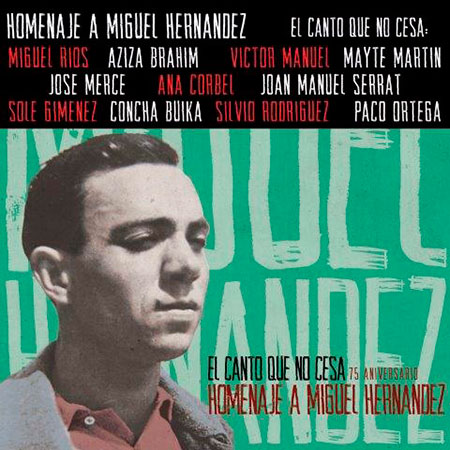 Portada del disco «El canto que no cesa», nuevo CD tributo a Miguel Hernández.