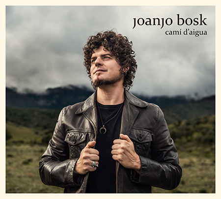 Portada del disco «Camí d’aigua» de Joanjo Bosk.