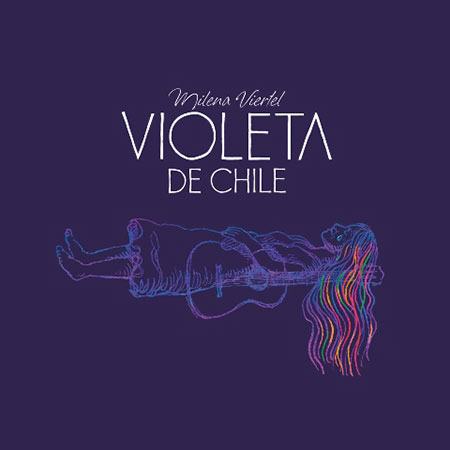 Portada del disco «Violeta de Chile» de Milena Viertel.