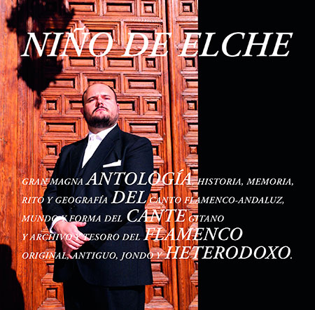 Portada del disco «Antología del cante flamenco heterodoxo» de El Niño de Elche.