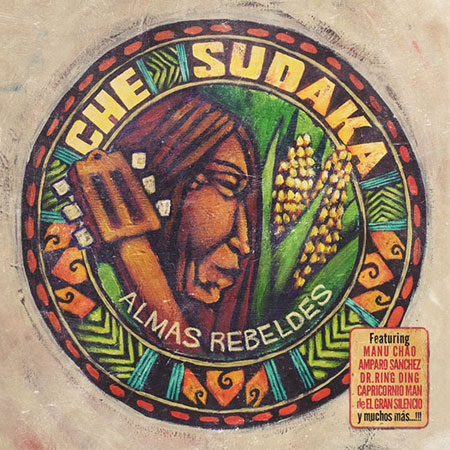 Portada del disco «Almas Rebeldes» de Che Sudaka.