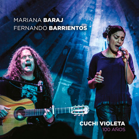 Portada del disco «Cuchi Violeta. 100 años» de Mariana Baraj y Fernando Barrientos.