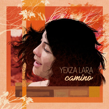 Portada del disco «Camino» de Yexza Lara.