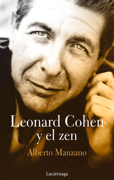 Portada del libro «Leonard Cohen y el zen» de Alberto Manzano.