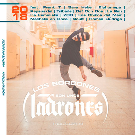 «Los borbones son unos ladrones», la ofensiva del mundo del rap a la represión del estado español.