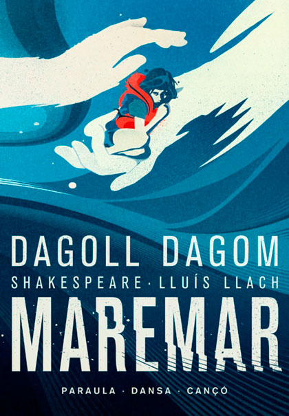 «Maremar» de Dagoll Dagom une a Shakespeare con Lluís Llach.