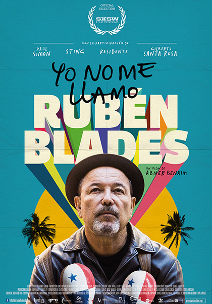 Afiche del documental «Yo no me llamo Rubén Blades», de Abner Benaim.