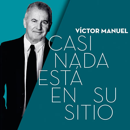 Portada del disco «Casi nada está en su sitio» de Víctor Manuel.