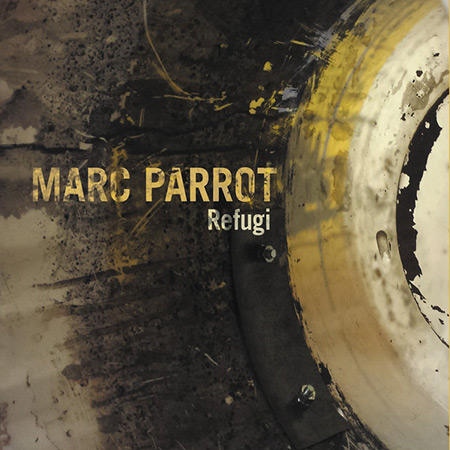 Portada del disco «Refugi» de Marc Parrot.