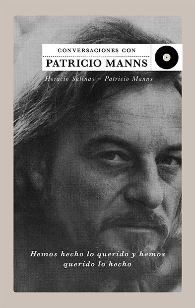 Portada del libro «Hemos hecho lo querido y hemos querido lo hecho» de Patricio Manns y Horacio Salinas.